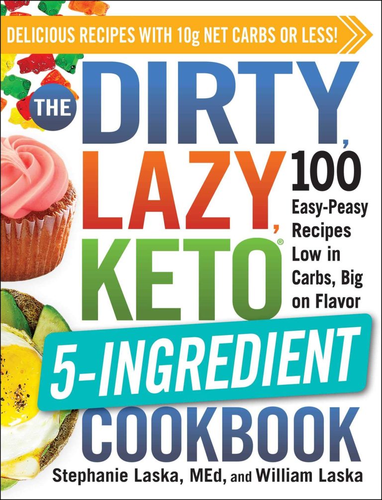 DIRTY, LAZY, KETO 5-Ingredient Cookbook